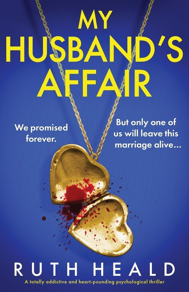 My Husband's Affair: A totally addictive and heart-pounding psychological thrill