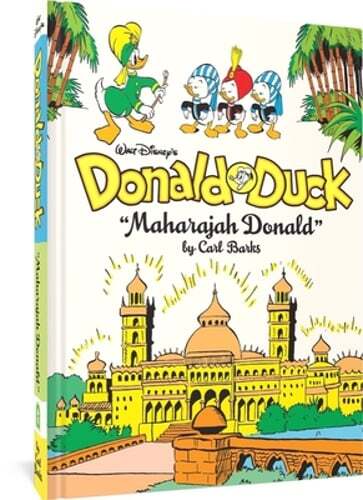 Walt Disney's Donald Duck Maharajah Donald: The Complete Carl Barks Disney: New