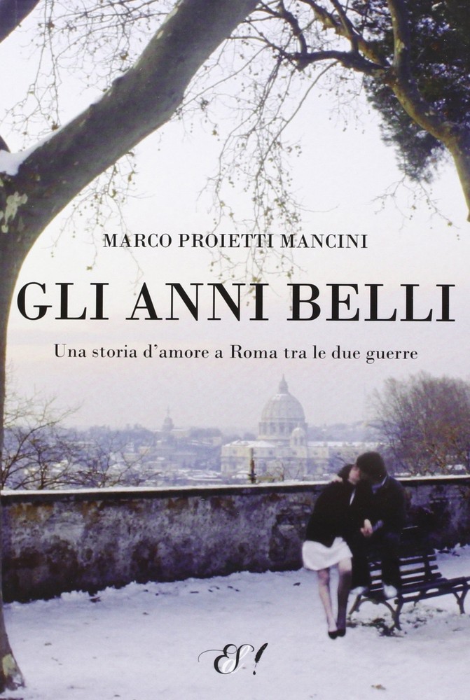 Marco Proietti  Gli anni belli. La storia di un amore a Roma tra le  (Paperback)Another great item from Rarewaves USA | Free delivery!