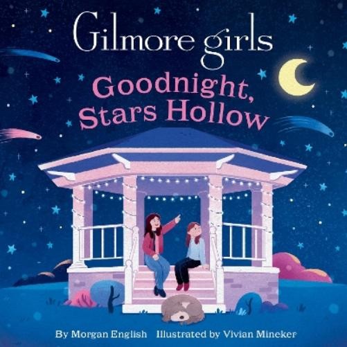 Morgan English Gilmore Girls: Goodnight, Stars Hollow (Board Book)Another great item from Rarewaves USA | Free delivery!