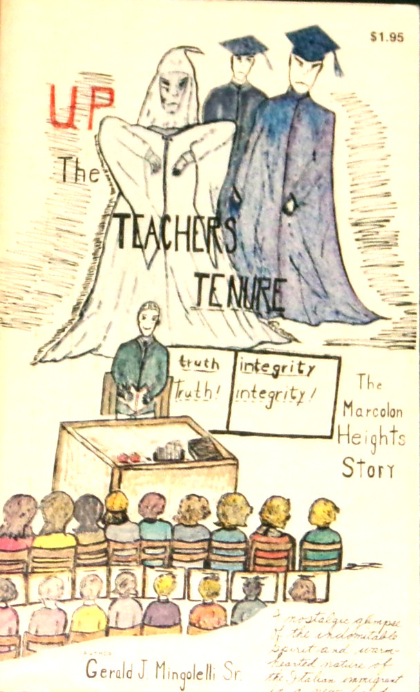 Up the Teachers' Tenure by Gerald J. Mingolelli Sr. 1975 1st PBO Self Pub NF+