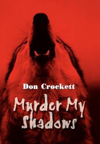 Murder My Shadows, Hardcover by Crockett, Don, Brand New, Free shipping in th...