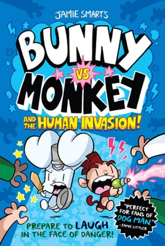 Bunny vs. Monkey and the Human Invasion by Jamie Smart: Used