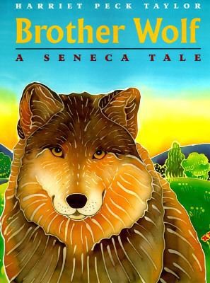 Brother Wolf: A Seneca Tale by Harriet Peck Taylorby Harriet Peck Taylor | HC | Acceptable