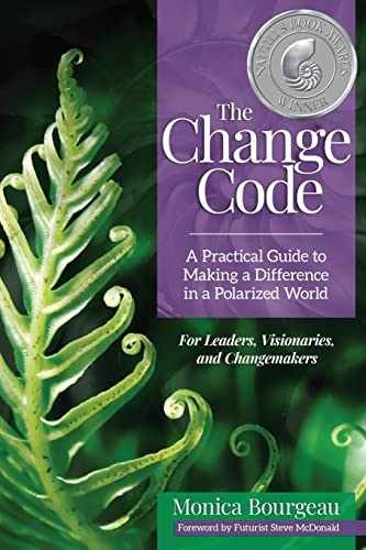 The Change Code: A Practical Guide - Paperback, by Bourgeau Monica - Very Good