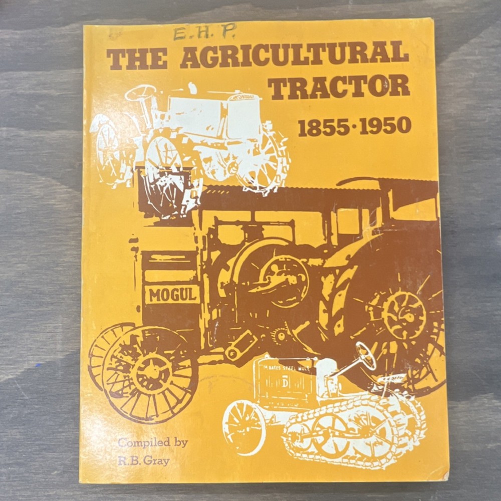 The Agricultural Tractor 1855-1950 by R. B. Gray Paperback Revised ASAE