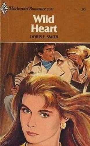 Wild Heart - Paperback, by Smith Doris E. - Very Good
