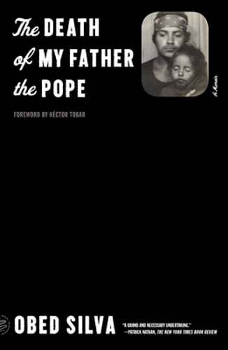 The Death of My Father the Pope: A Memoir by Obed Silva: New