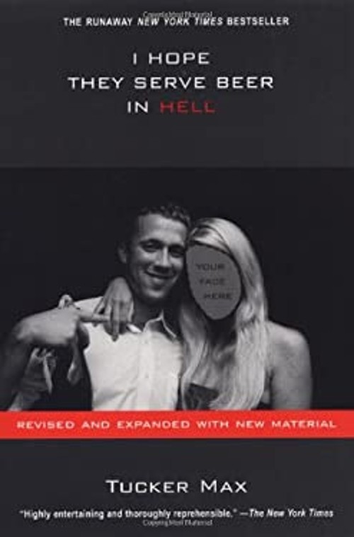 I Hope They Serve Beer in Hell Paperback Tucker MaxFree US Delivery | ISBN:0806531061