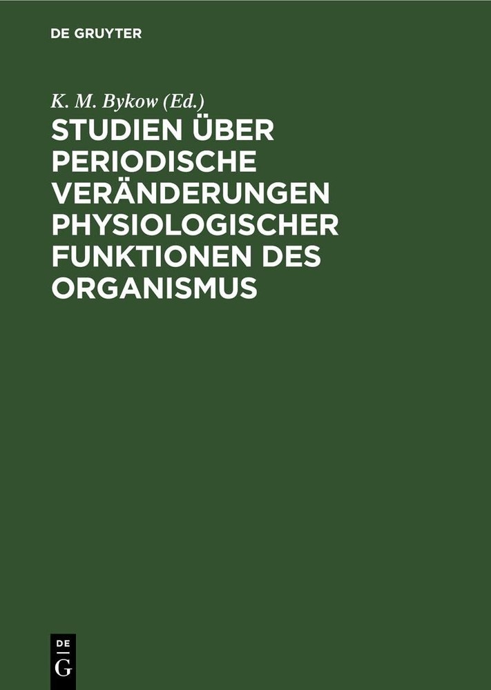 Studien Über Periodische Veränderungen Physiologischer Funktionen Des (Hardback)
