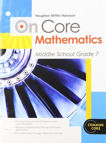 Student Worktext Grade 7 2012 (Houghton Mifflin Harcourt On Core Mathematics) by