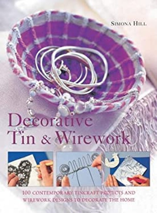 Decorative Tin and Wirework Hardcover Mary MaguireFree US Delivery | ISBN:075480982X