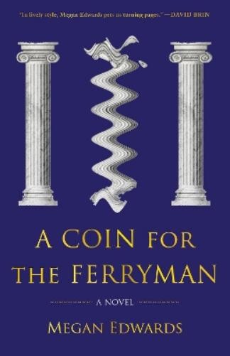 Megan Edwards A Coin for the Ferryman (Hardback)Another great item from Rarewaves USA | Free delivery!