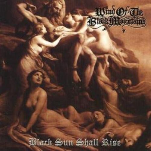 Wind of the Black Mountains Black Sun Shall Rise (CD) Album