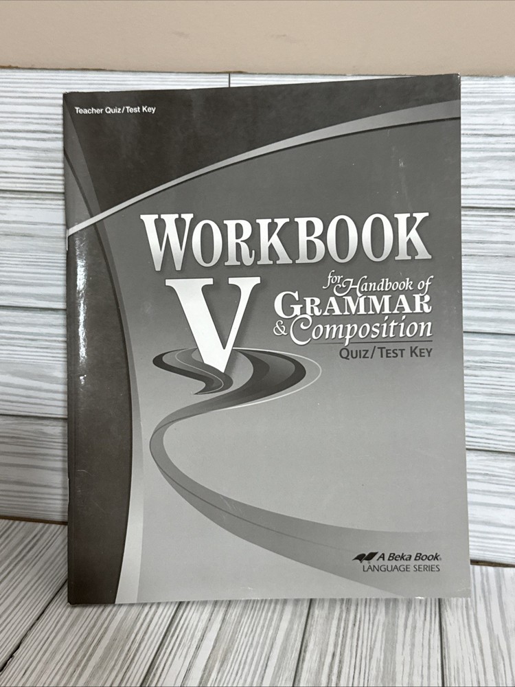 Abeka Workbook V For Handbook Of Grammar And Composition Quiz/Test Key