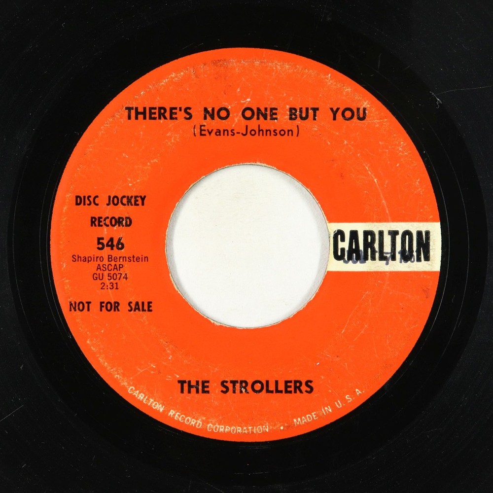 Doo-Wop/R&B 45 - Strollers - There's No One But You - Carlton - promo!