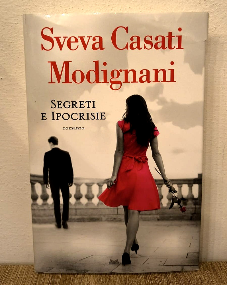 Sveva Casati Modignani Segreti e Ipocrysies Hardcover First Edition 2019