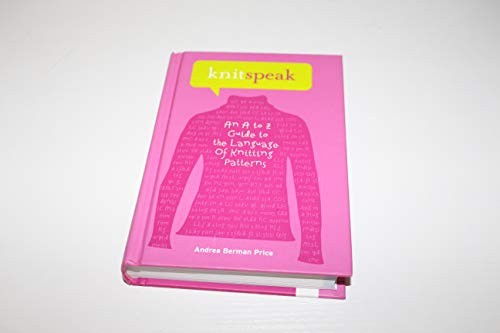 Knitspeak: An A to Z Guide to Language of Kn... by Price, Andrea Berman HardbackFREE US DELIVERY | ISBN: 1584796324 | Quality Books
