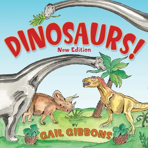 Dinosaurs! (New & Updated): Second Ed..., Gibbons, Gail