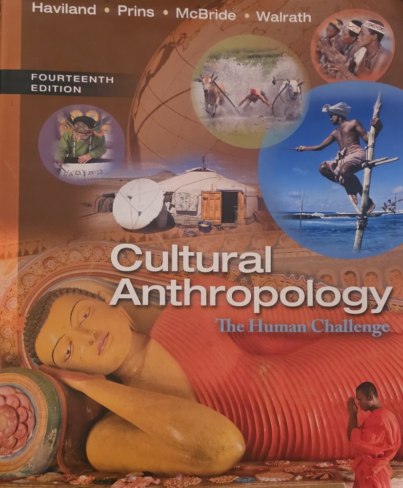 Cultural Anthropology : The Human Challenge, Fourteenth Edition