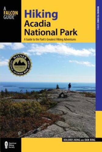 Hiking Acadia National Park: A Guide To The Parks Greatest Hiking A - VERY GOOD-image