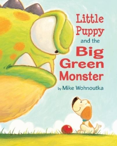 Mike Wohnoutka Little Puppy and the Big Green Monster (Paperback)Another great item from Rarewaves USA | Free delivery!