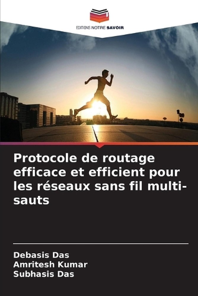 Protocole de routage efficace et efficient pour les rseaux sans fil multi-sauts