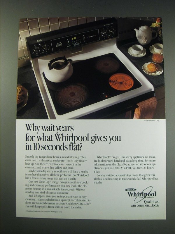 1991 Whirlpool CleanTop Range Ad - Why wait years