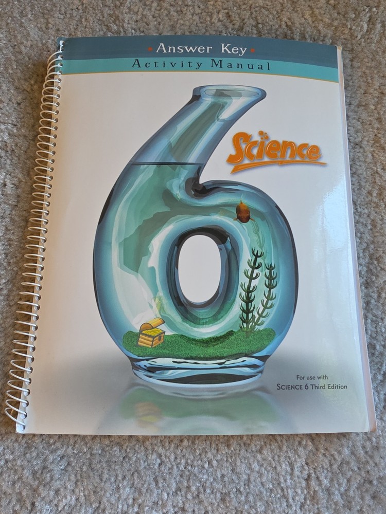 Science Activity Manual Teacher Grd 6 3rd Edition  by Joyce T Garland Bob Jones