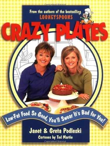 Crazy Plates: Low-Fat Food - Paperback, by Janet Podleski; Greta - Very Good j