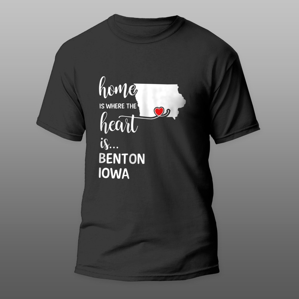 Benton County Iowa Home Is Where My Heart Is Gift T-shirt
