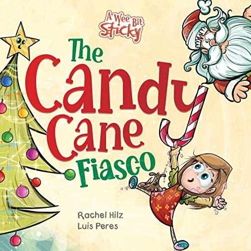 The Candy Cane Fiasco: A Christmas - Paperback, by Hilz Rachel - Very Good