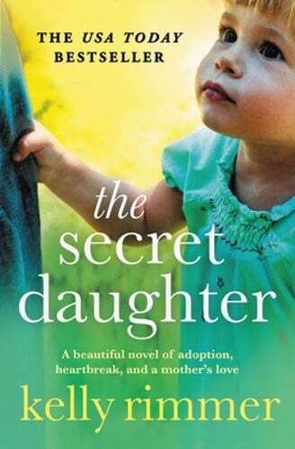 The Secret Daughter by Kelly Rimmer: Used