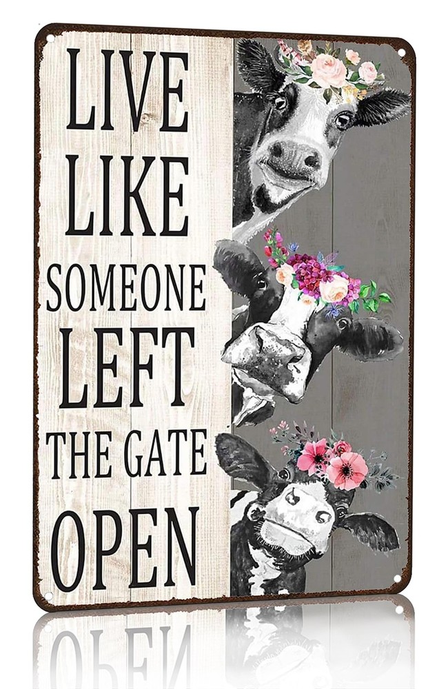 Vintage Cow Decor Sign Live Like Someone Left The Gate Open Tin Sign for Home...