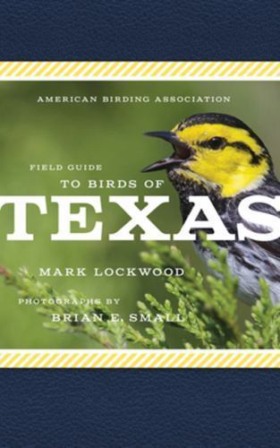 American Birding Association Field Guide to Birds of Texas (American Birding Ass