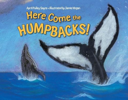 April Pulley Sayre Here Come the Humpbacks! (Paperback)Another great item from Rarewaves USA | Free delivery!