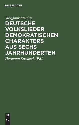 Wolfgang Steini Deutsche Volkslieder Demokratischen Charakters Aus Se (Hardback)