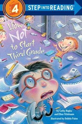 How Not to Start Third Grade by Cathy Hapka: Used