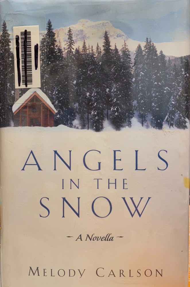 Angels In The Snow By Melody Carlson. Hardcover