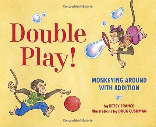 Double Play : Monkeying Around with Addition Hardcover Betsy FranFree US Delivery | ISBN:1582463840