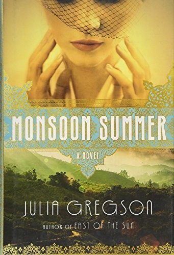 Monsoon Summer: A Novel - Hardcover By Gregson, Julia - GOOD