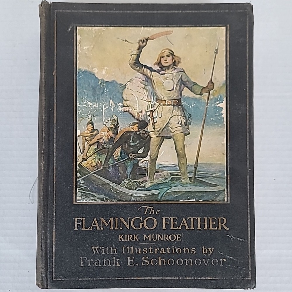 The Flamingo Feather by Kirk Munroe Illustrated 1923