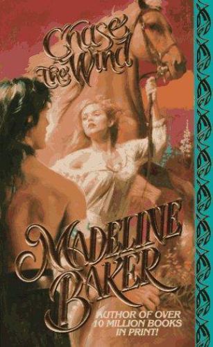Chase the Wind by Madeline Bakerby Madeline Baker | PB | VeryGood