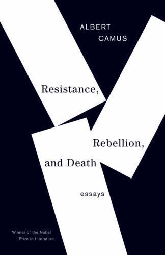 Resistance, Rebellion, and Death, Paperback by Camus, Albert; O'Brien, Justin...