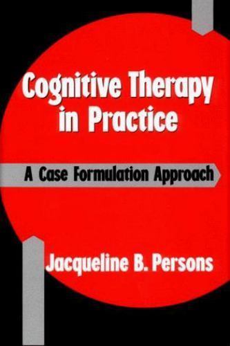 Cognitive Therapy in Practice: A Case Formula- paperback, 9780393700770, Persons