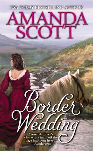 Border Trilogy Ser.: Border Wedding by Amanda Scott (2008, Perfect)