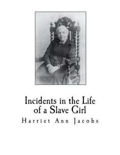 Incidents in the Life of a Slave Girl by Jacobs, Harriet Ann, Like New Used, ...