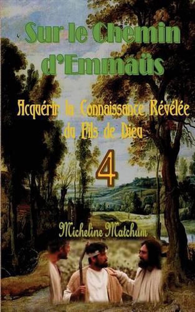 Sur le Chemin d?Emmas: Acqu?rir la Connaissance R?v?l?e du Fils de Dieu by Miche