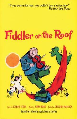 Fiddler on the Roof: Based on Sholom Aleichem's Stories - Paperback - VERY GOOD