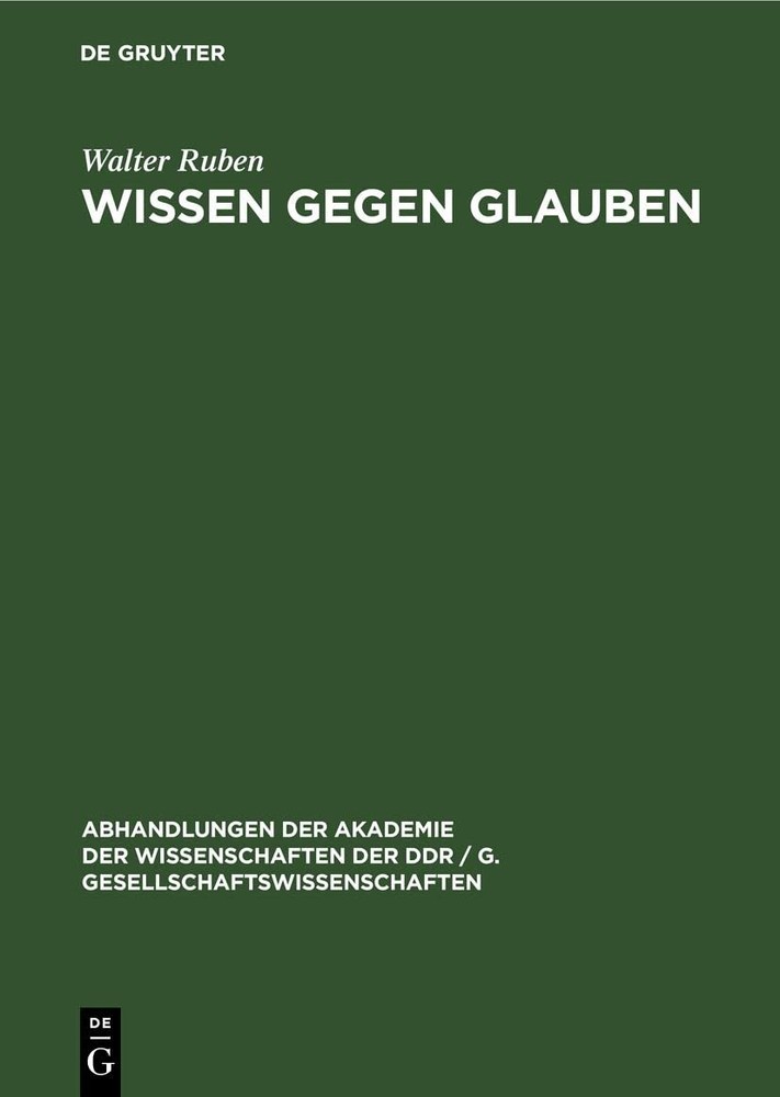 Walter Ruben Wissen Gegen Glauben (Hardback)